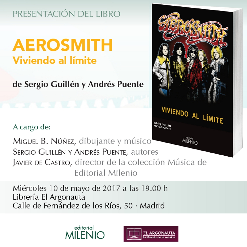 Presentación de "Aerosmith. Viviendo al límite", de Sergio Guillén y Andrés Puente