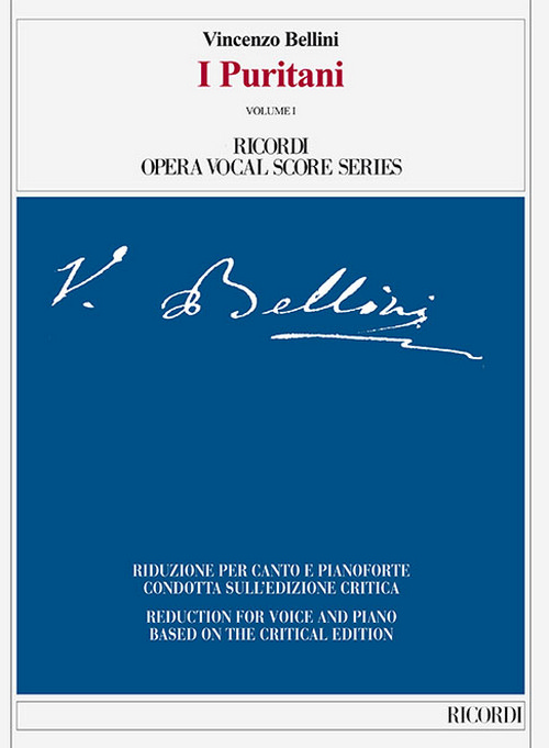I puritani: Ed. Critica F. Della Seta, riduzione per canto e pianoforte