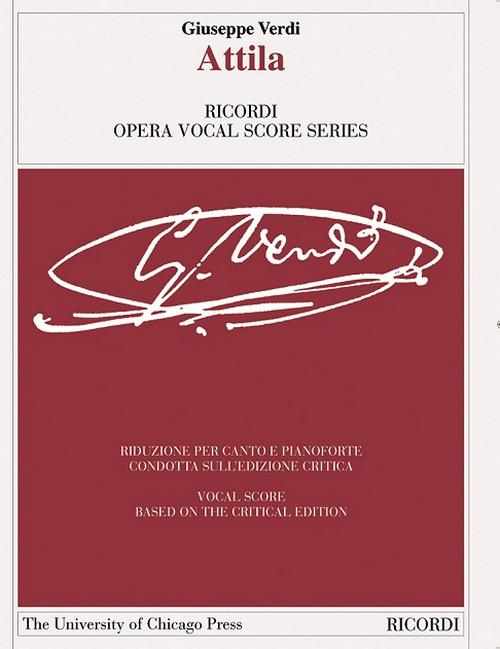 Attila: Edizione Critica di Helen M. Greenwald, riduzione per canto e pianoforte