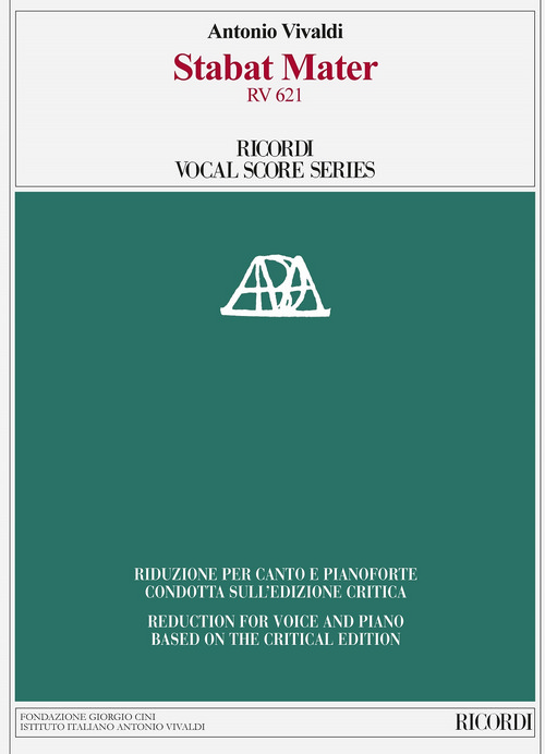 Stabat Mater RV 621: Edizione critica di P. Everett, riduzione per canto e pianoforte di A. Frigé