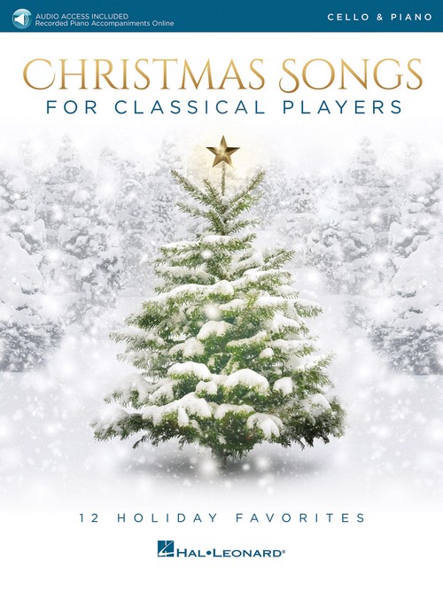 Christmas Songs For Classical Players: 12 Holiday Favorites, Cello and Piano