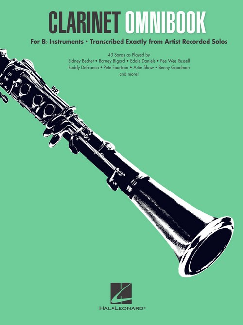 Clarinet Omnibook for B-flat Instruments: Transcribed Exactly from Artist Recorded Solos