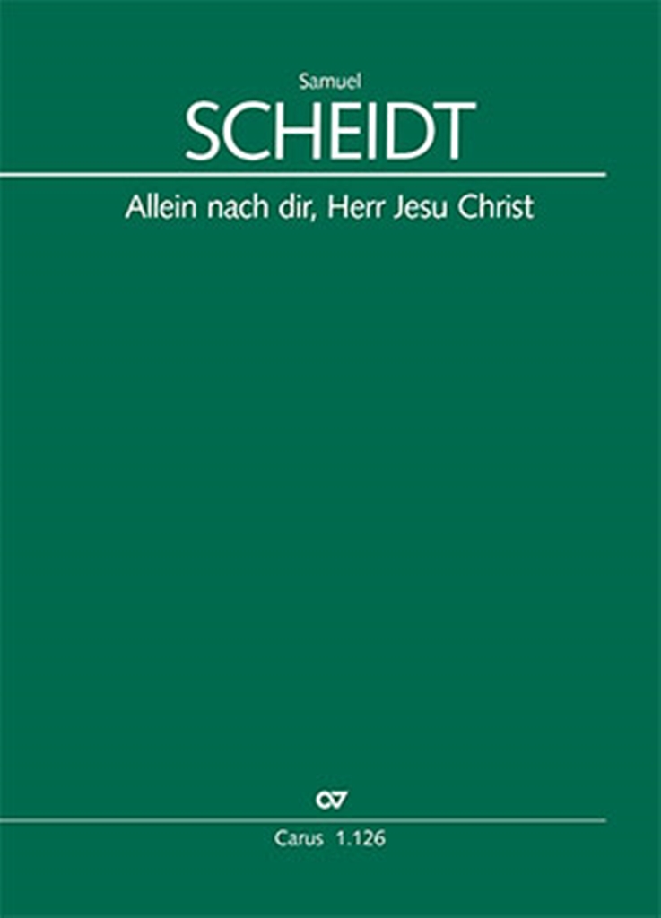 Allein nach dir, Herr Jesu Christ: 1630, Motette für achtstimmigen Chor (SATB/SATB) und basso continuo