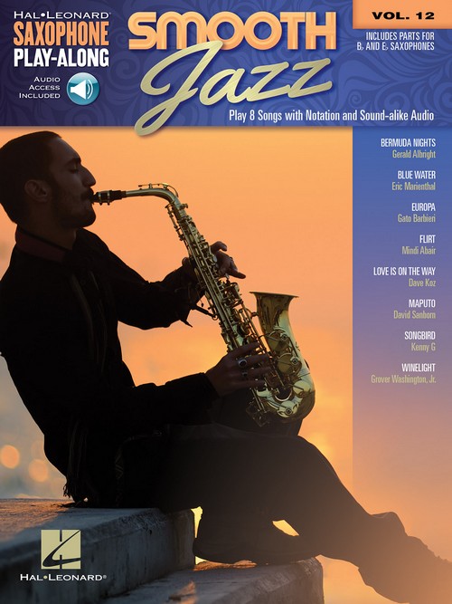 Smooth Jazz: Saxophone Play-Along Volume 12