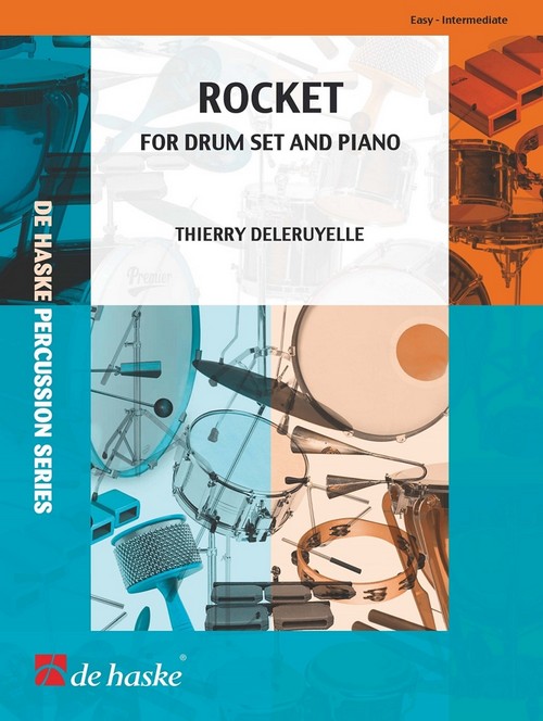 Rocket: for Drum Set and Piano. 9789043164818