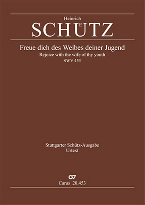 Rejoice with the Wife of Thy Youth: SWV 453, Mixed Choir and Ensemble, Score