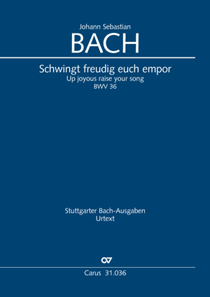 Schwingt freudig euch Empor, BWV 36, Soli ATB, SATB and Orchestra, Score