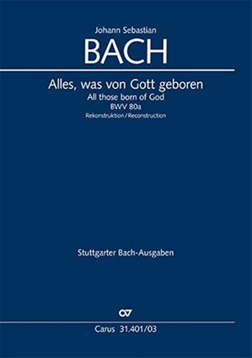 All those born of God, BWV 80a / 80.1, Soli (SATB), Mixed Choir, Oboe, 2 Violins, Viola and Basso Continuo, Vocal Score