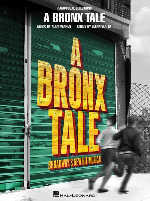 A Bronx Tale: Broadway's New Hit Musical, Piano, Vocal and Guitar. 9781540012425