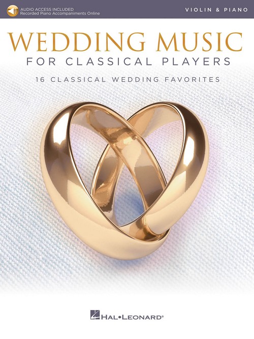 Wedding Music for Classical Players, Violin: With Online Accompaniments, Violin and Piano