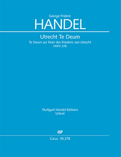 Utrecht Te Deum: HWV 278, Soloists, Mixed Choir and Orchestra, Vocal Score. 9790007188528