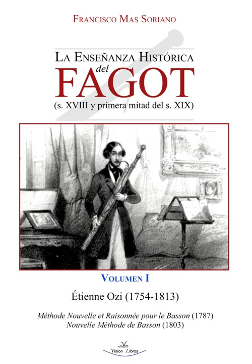La Enseñanza Histórica del Fagot (s. XVIII y primera mitad del s. XIX) Volumen I