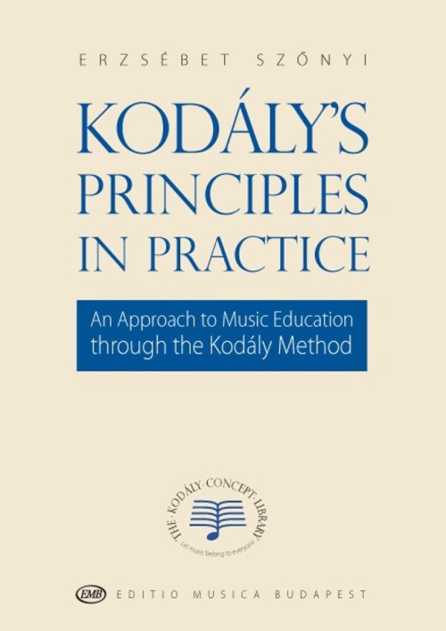 Kodály?s Principles in Practice