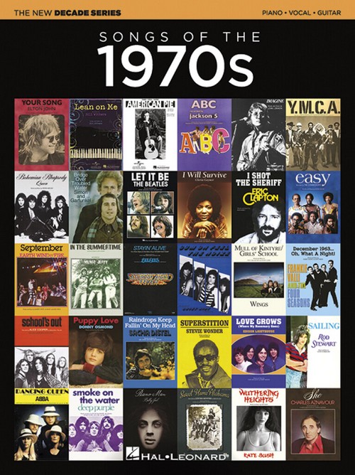 The New Decade Series: Songs of the 1970s, Piano, Vocal and Guitar. 9781540070913