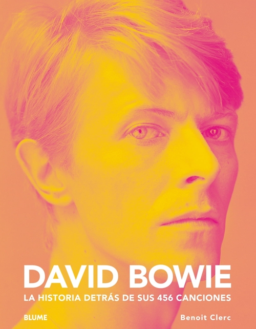 David Bowie. La historia detrás de sus 456 canciones