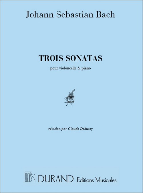 3 Sonates pour violoncelle et piano (BWV 1027, 1028, 1029)