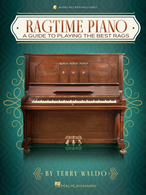 Ragtime Piano: A Guide to Playing the Best Rags. 9781540081186