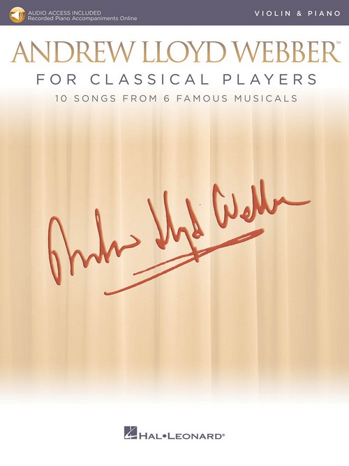 Andrew Lloyd Webber for Classical Players: 10 Songs from 6 Musicals, Violin and Piano