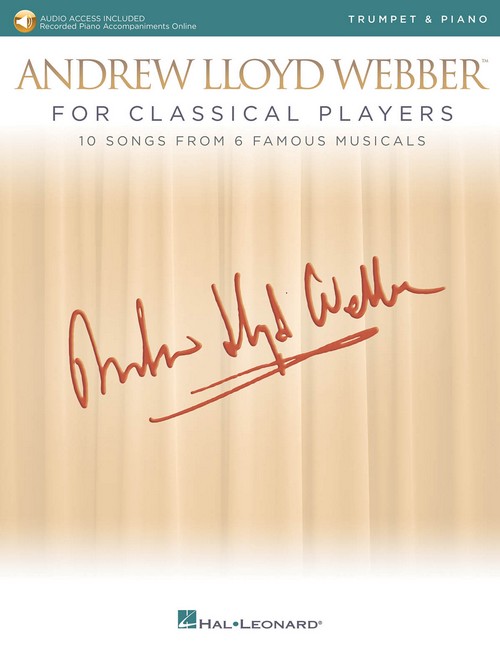 Andrew Lloyd Webber for Classical Players: 10 Songs from 6 Musicals, Trumpet and Piano