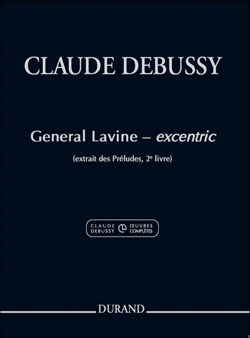 General Lavine - excentric, extrait des Préludes, 2e livre, piano. 9781540093264