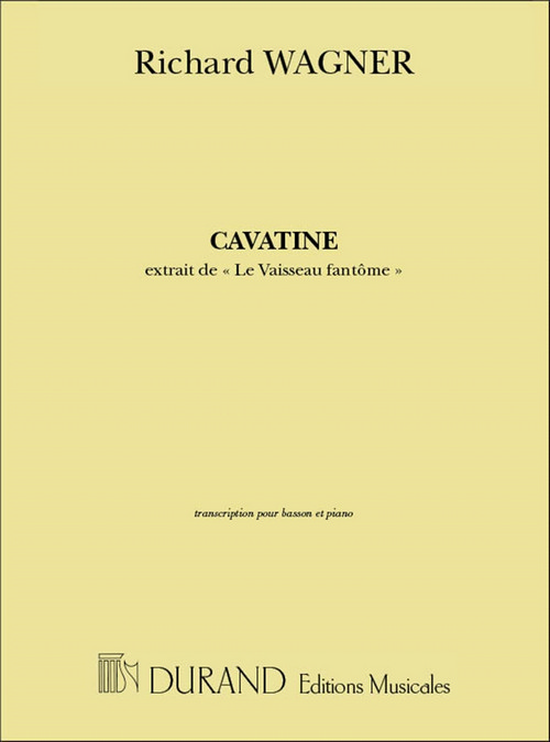Cavatine, extrait de Le Vaisseau Fantôme, pour basson et piano. 9790044025138