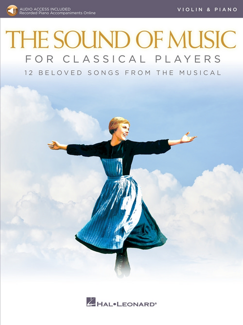 The Sound of Music for Classical Players: With online audio of piano accompaniments, Violin and Piano. 9781540037497