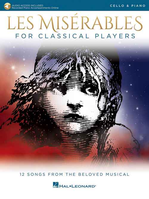 Les Miserables for Classical Players: Cello and Piano with Online Accompaniments (Score and Solo Part). 9781540037558