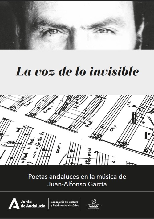 La voz de lo invisible. Poetas andaluces en la música de Juan-Alfonso García