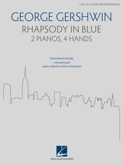 Rhapsody in Blue, for 2 Pianos, 4 Hands (a set of 2 scores for performance)