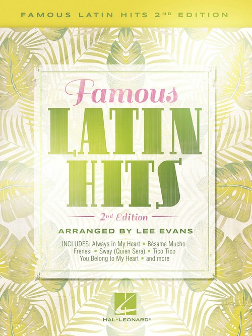 Famous Latin Hits, 2nd Edition, Piano. 9781540042491