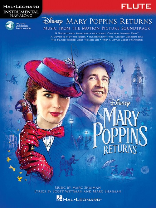 Mary Poppins Returns, for Flute: Instrumental Play-Along Series. 9781540045850
