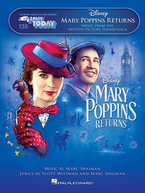 Mary Poppins Returns: E-Z Play Today 135, Piano or Keyboard. 9781540047540