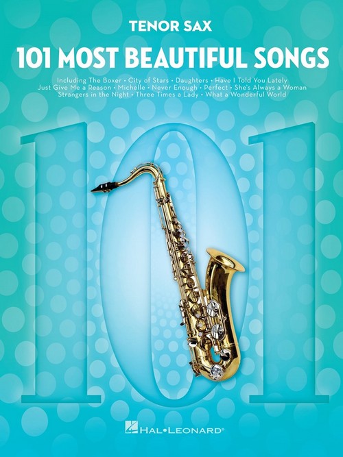 101 Most Beautiful Songs, for Tenor Sax