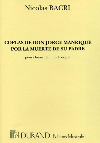 Coplas de don Jorge Manrique por la muerte de su padre, pour choeur feminin et orgue