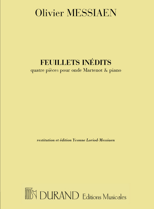 Feuillets inédits: 4 pieces pour ondes Martenot et piano, édition Y. Loriod-Messiaen