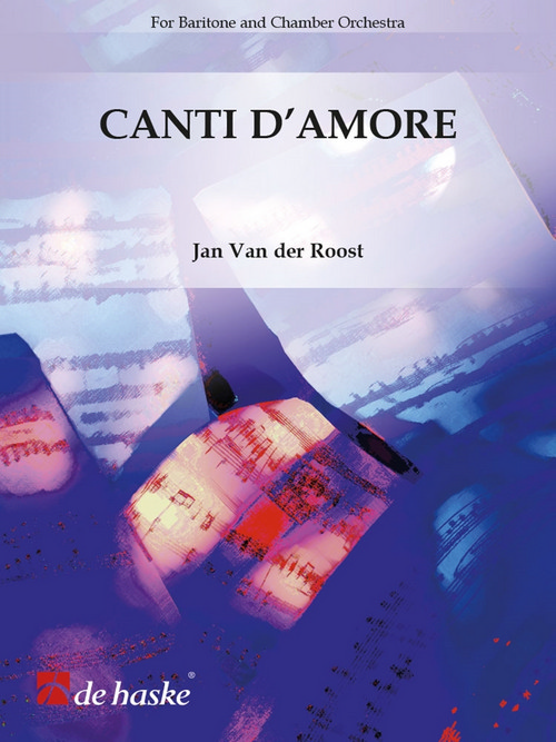 Canti d'amore, for Baritone and Chamber Orchestra