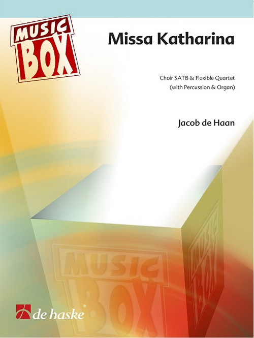 Missa Katharina: Choir SATB & Flexible Quartet (with Percussion & Organ)