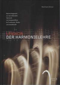 Lexikon der Harmonielehre: Nachschlagewerk zur durmolltonalen Harmonik mit Analysechiffren für Funktionen, Stufen und Jazzakkorde. 9783902667564