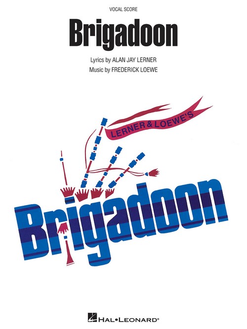 Brigadoon, Vocal Score. 9781423483984