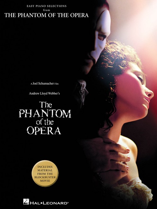 The Phantom of the Opera: Easy Piano Selections Including Material from the Blockbuster Movie
