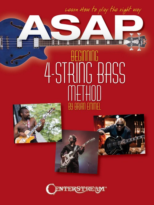 Beginning 4-String Bass Method: Learn How to Play the Right Way ASAP