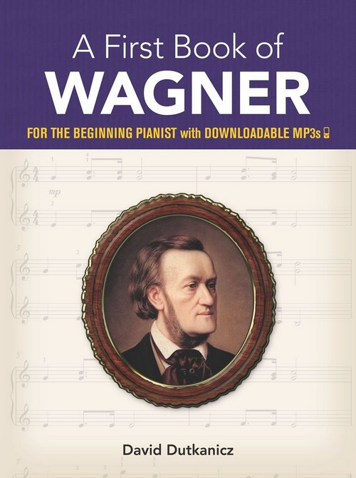 A First Book of Wagner, for Piano