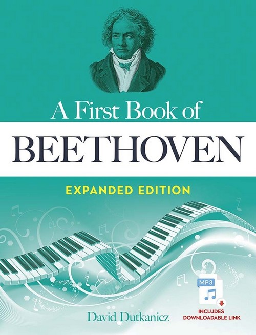 A First Book of Beethoven, Expanded Edition: for the Beginning Pianist with Downloadable MP3s. 9780486849034