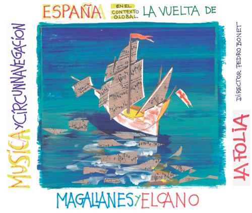La vuelta de Magallanes y Elcano: Música y circunnavegación. España en el contexto global - La Folía. 104900