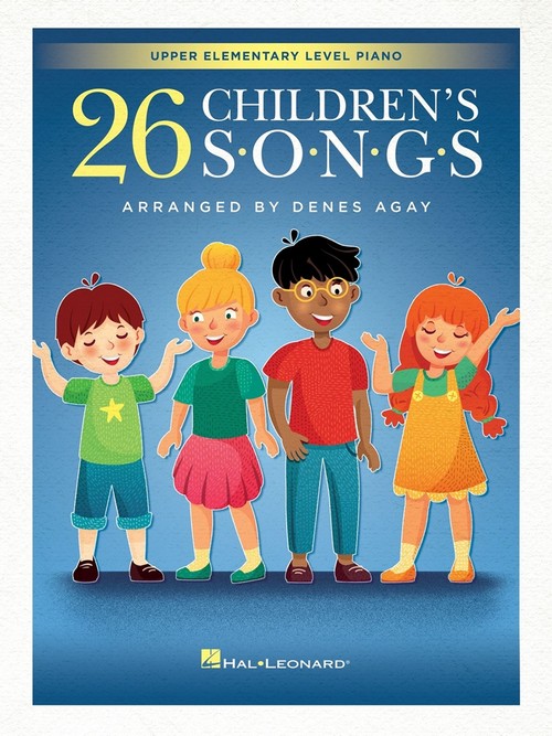 26 Children's Songs: for Upper Elementary Piano