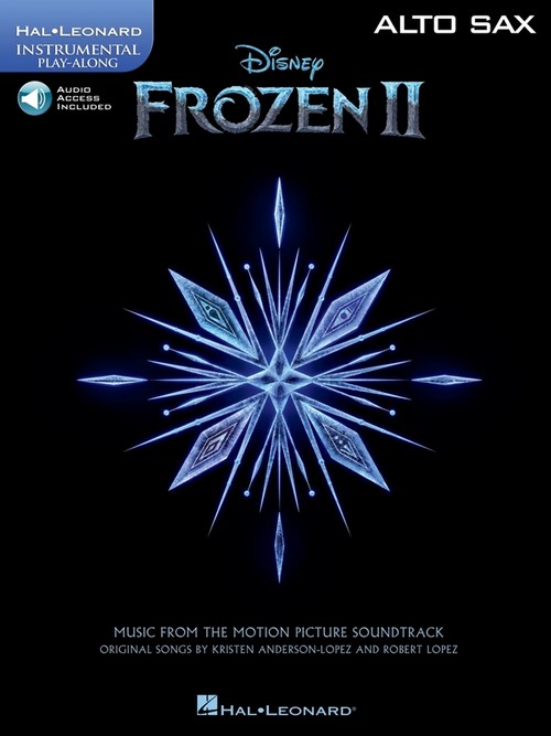 Frozen II, Instrumental Play-Along Alto Sax: Music from the Motion Picture Soundtrack