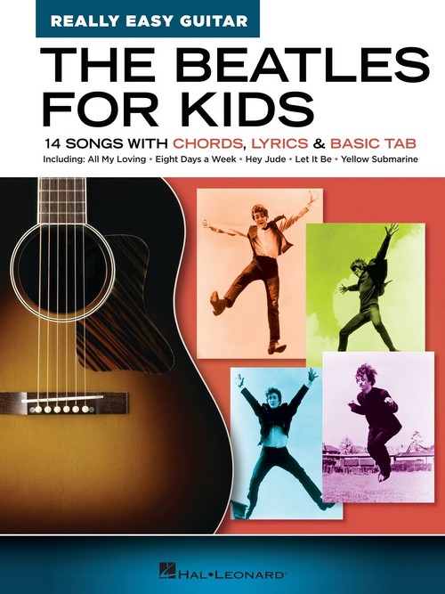 The Beatles for Kids, Really Easy Guitar Series: 14 Songs with Chords, Lyrics and Basic Tab. 9781540093370