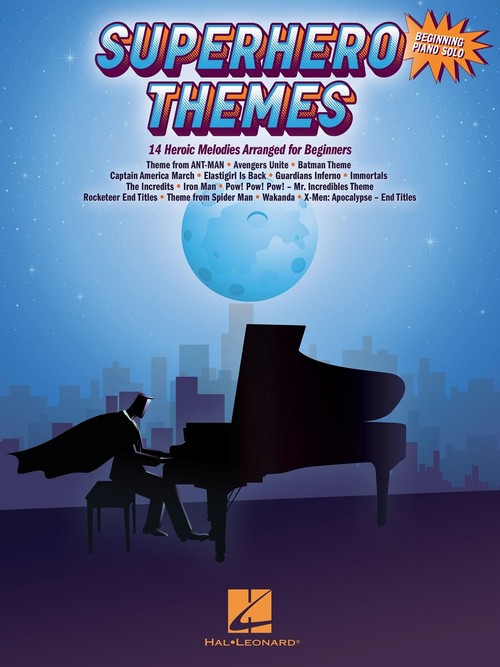 Superhero Themes: 14 Heroic Melodies Arranged for Beginners, Piano. 9781705131091