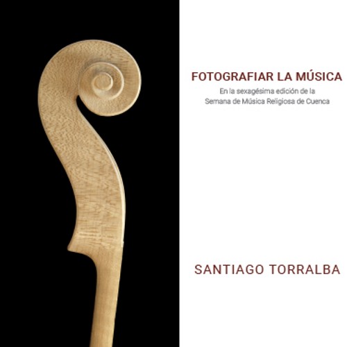 Fotografiar la música. En la sexagésima edición de la Semana de Música Religiosa de Cuenca