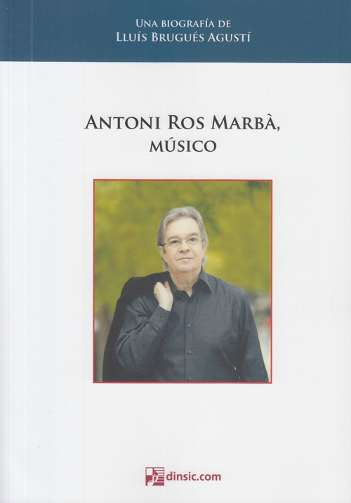 Antoni Ros-Marbà, músico. 9788416623792